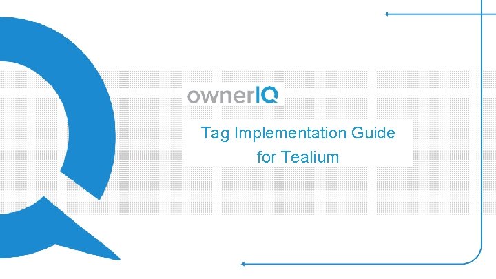 Tag Implementation Guide for Tealium 1 