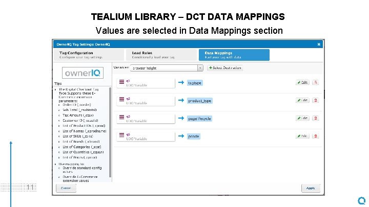 TEALIUM LIBRARY – DCT DATA MAPPINGS Values are selected in Data Mappings section 11