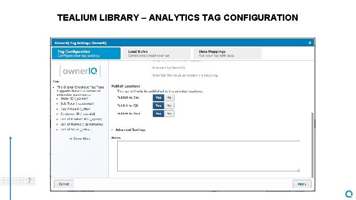 TEALIUM LIBRARY – ANALYTICS TAG CONFIGURATION 7 