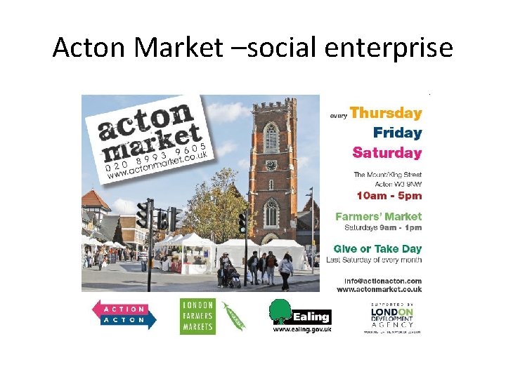 Acton Market –social enterprise 