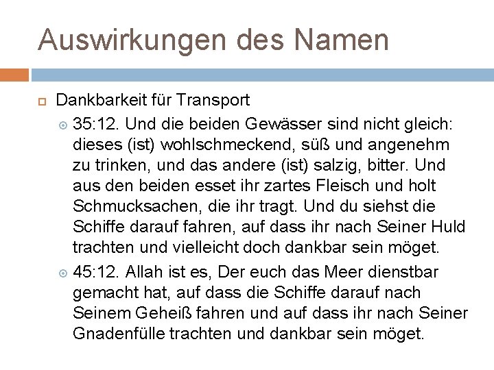 Auswirkungen des Namen Dankbarkeit für Transport 35: 12. Und die beiden Gewässer sind nicht