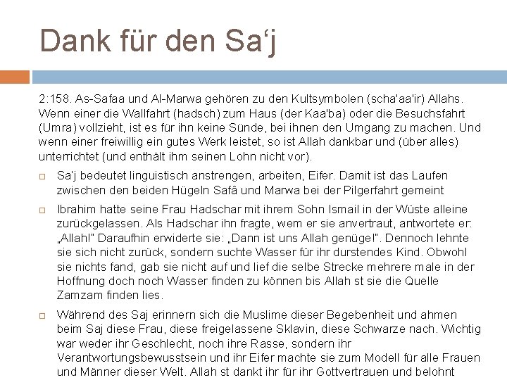 Dank für den Sa‘j 2: 158. As-Safaa und Al-Marwa gehören zu den Kultsymbolen (scha'aa'ir)