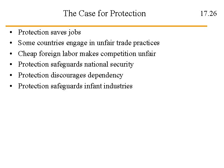 The Case for Protection • • • Protection saves jobs Some countries engage in