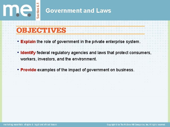 Section 6. 1 Government and Laws • Explain the role of government in the Section 6. 1 Government and Laws • Explain the role of government in the