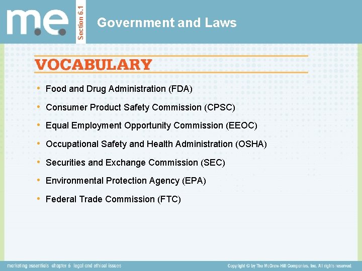 Section 6. 1 Government and Laws • Food and Drug Administration (FDA) • Consumer Section 6. 1 Government and Laws • Food and Drug Administration (FDA) • Consumer