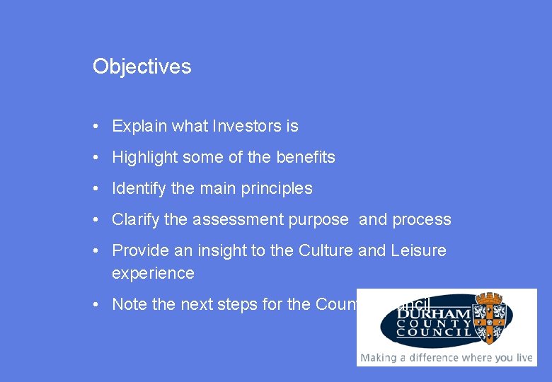 Objectives • Explain what Investors is • Highlight some of the benefits • Identify