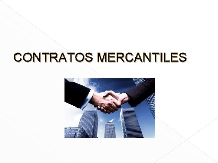 CONTRATOS MERCANTILES 