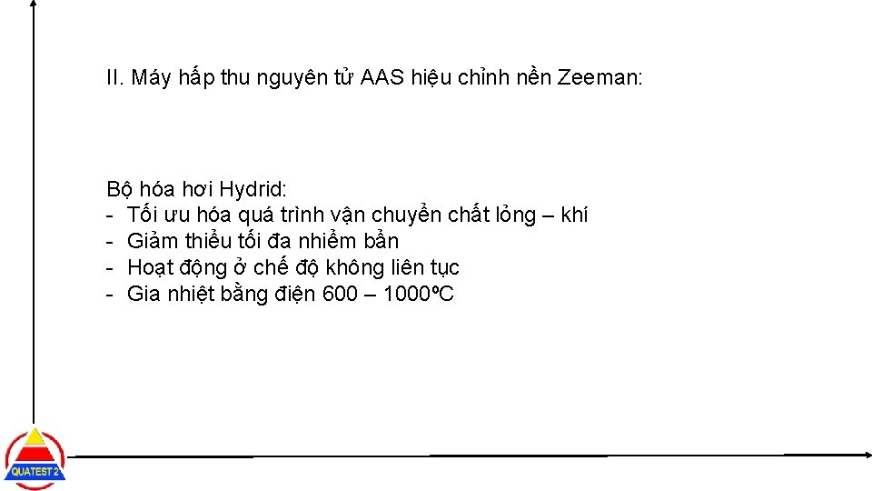 II. Máy hấp thu nguyên tử AAS hiệu chỉnh nền Zeeman: Bộ hóa hơi