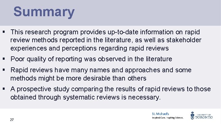 Summary § This research program provides up-to-date information on rapid review methods reported in