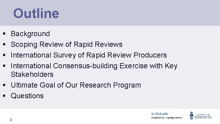 Outline § § Background Scoping Review of Rapid Reviews International Survey of Rapid Review