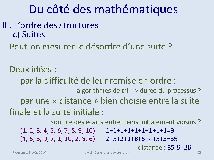  Du côté des mathématiques III. L’ordre des structures c) Suites Peut-on mesurer le