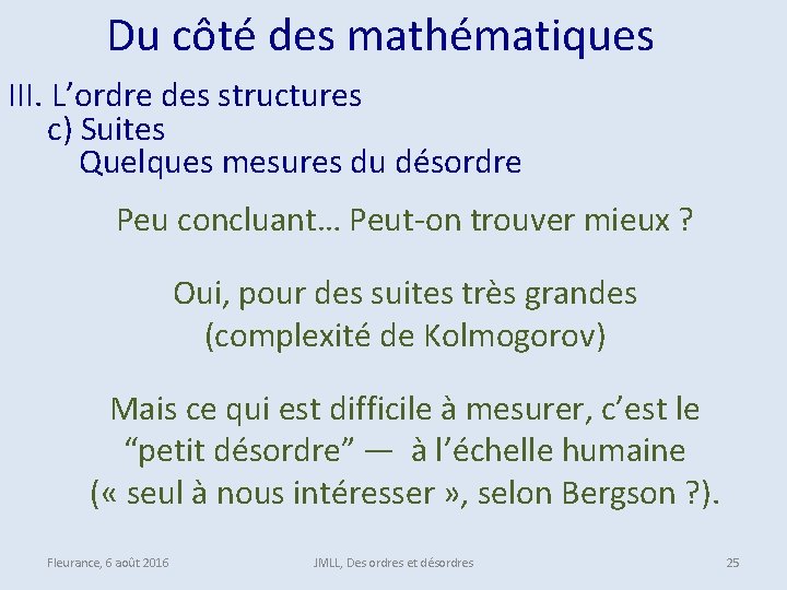  Du côté des mathématiques III. L’ordre des structures c) Suites Quelques mesures du