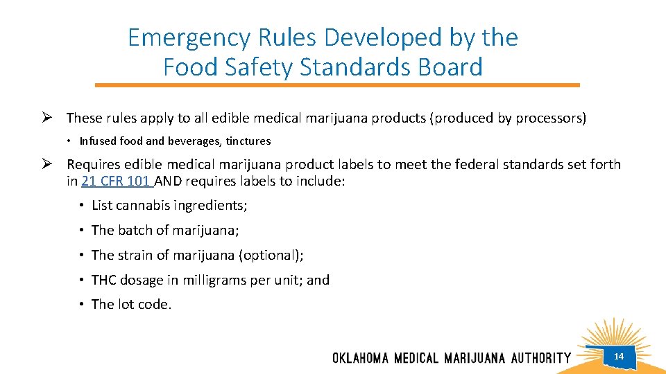 Emergency Rules Developed by the Food Safety Standards Board Ø These rules apply to