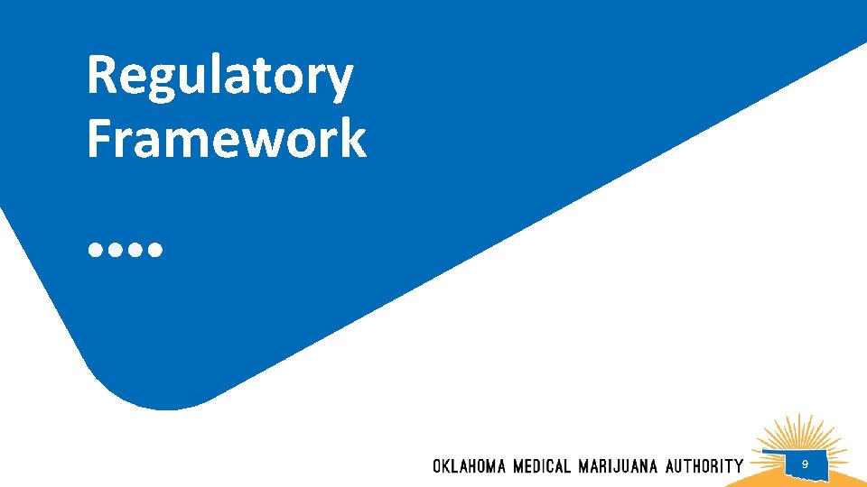 Regulatory Framework 9 