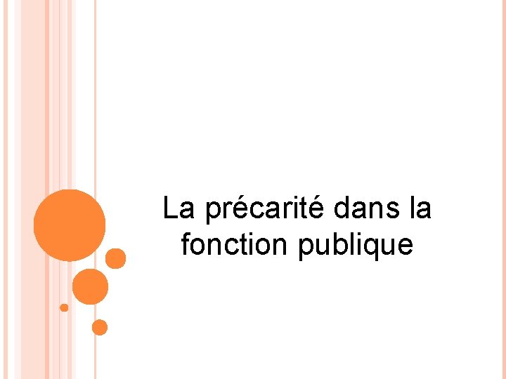 La précarité dans la fonction publique 