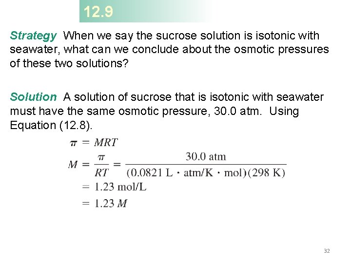 12. 9 Strategy When we say the sucrose solution is isotonic with seawater, what
