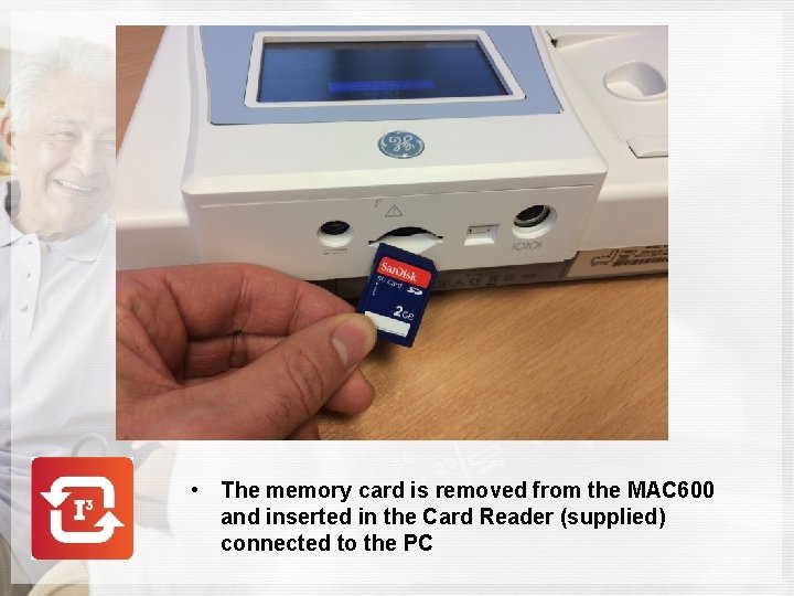  • The memory card is removed from the MAC 600 and inserted in