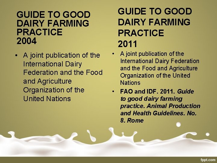 GUIDE TO GOOD DAIRY FARMING PRACTICE 2004 • A joint publication of the International
