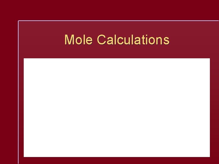 Mole Calculations 