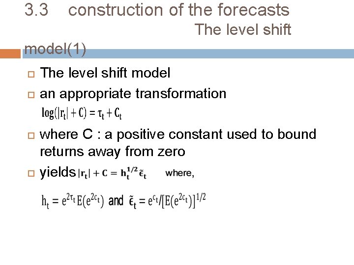 3. 3 construction of the forecasts The level shift model(1) The level shift model