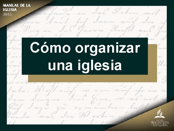 Cómo organizar una iglesia 