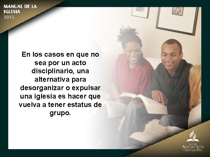 En los casos en que no sea por un acto disciplinario, una alternativa para