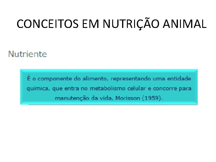 CONCEITOS EM NUTRIÇÃO ANIMAL 