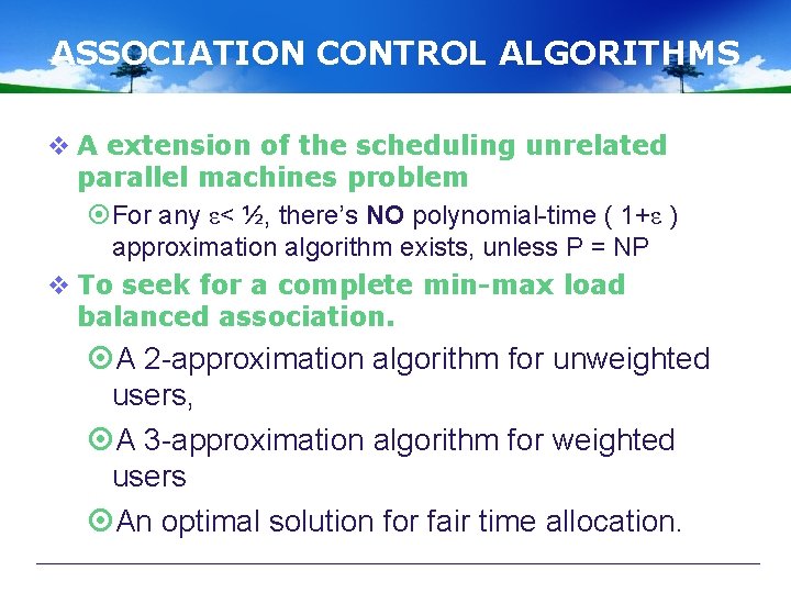 ASSOCIATION CONTROL ALGORITHMS v A extension of the scheduling unrelated parallel machines problem For