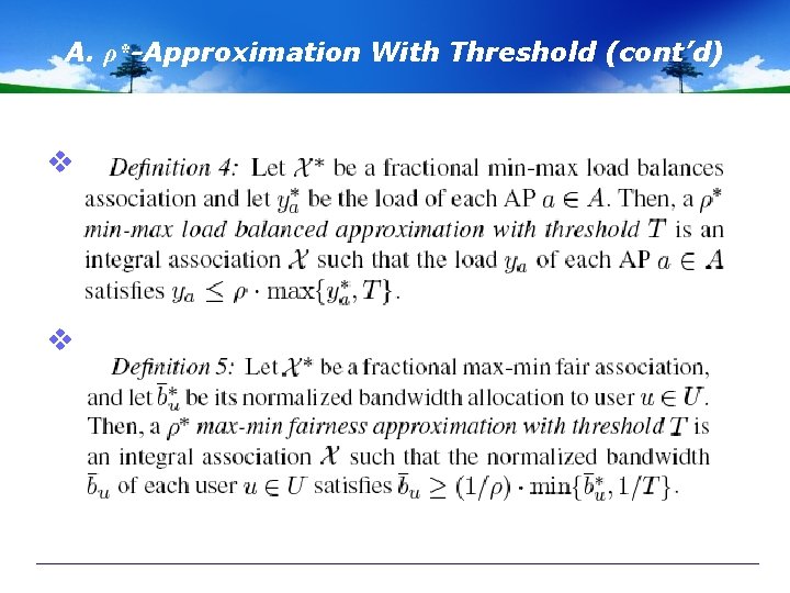A. ρ*-Approximation With Threshold (cont’d) v v 