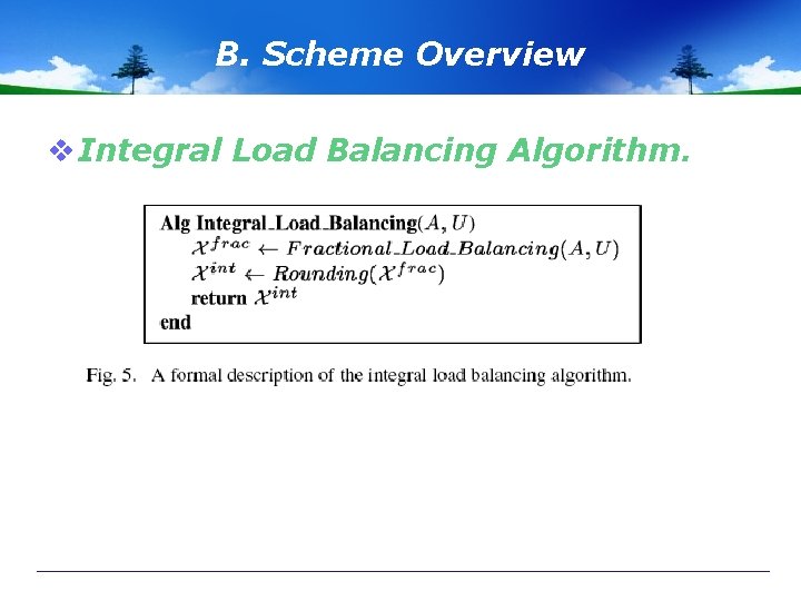 B. Scheme Overview v Integral Load Balancing Algorithm. 