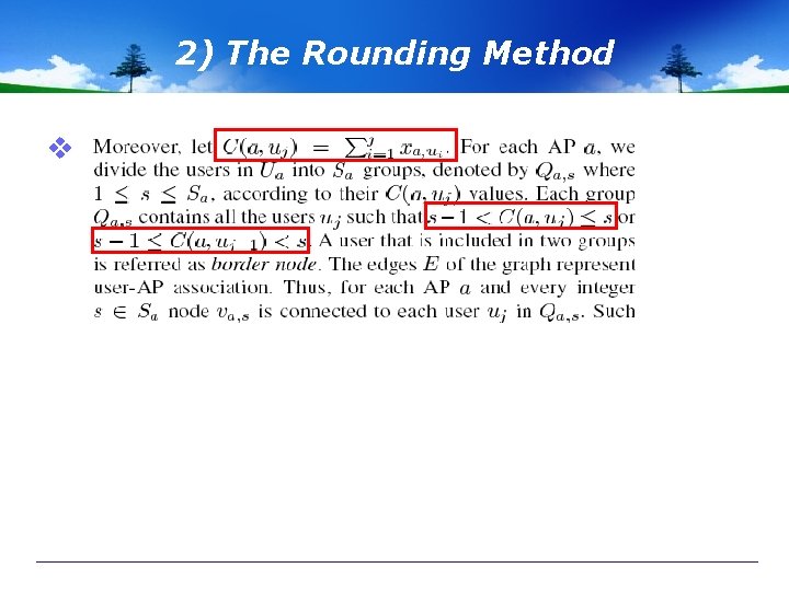 2) The Rounding Method v 