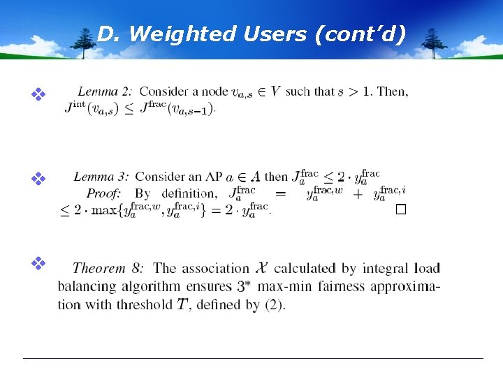 D. Weighted Users (cont’d) v v v 