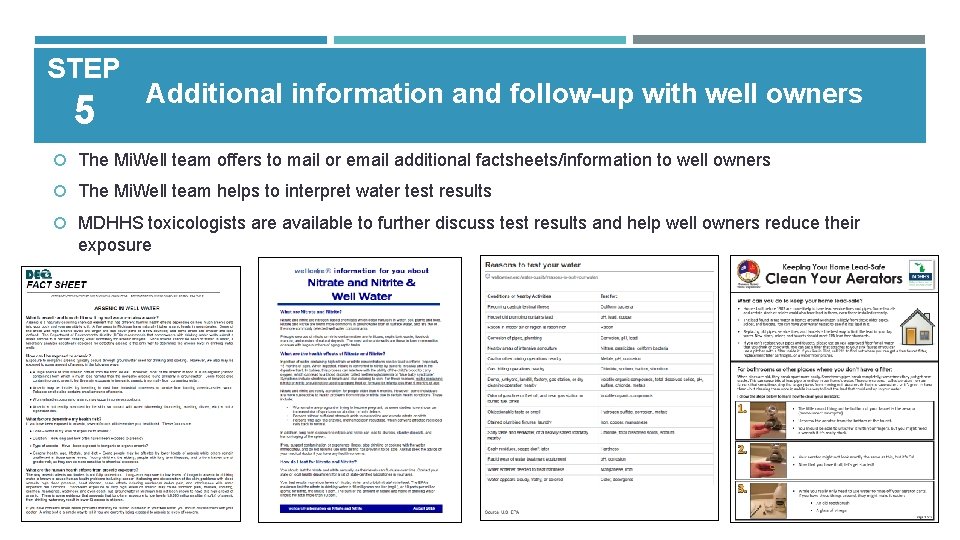 STEP 5 Additional information and follow-up with well owners The Mi. Well team offers