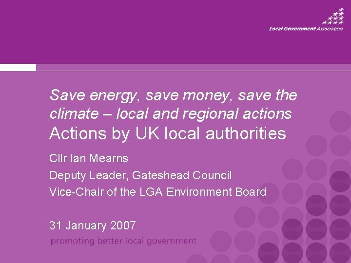 Save energy, save money, save the climate – local and regional actions Actions by