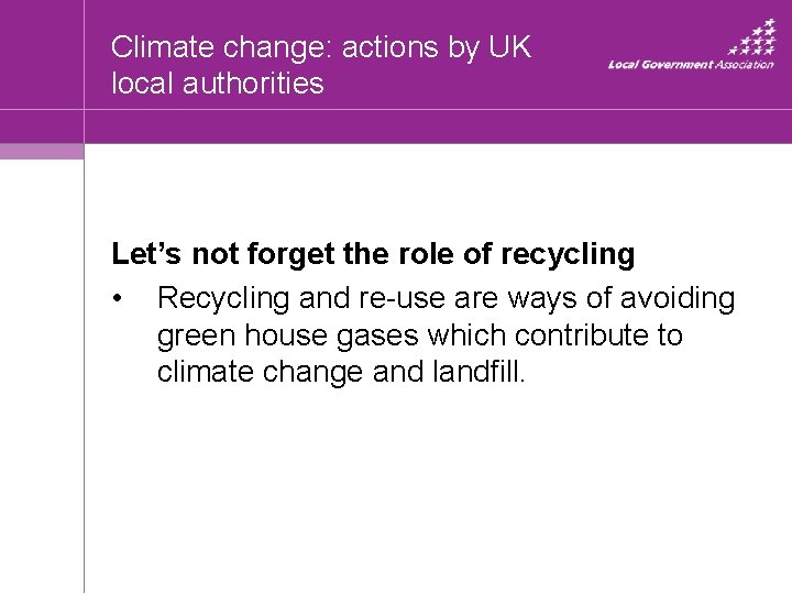 Climate change: actions by UK local authorities Let’s not forget the role of recycling