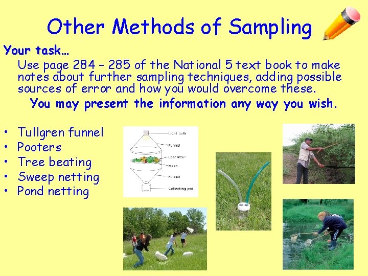 Other Methods of Sampling Your task… Use page 284 – 285 of the National