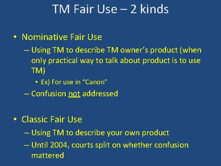 TM Fair Use – 2 kinds • Nominative Fair Use – Using TM to