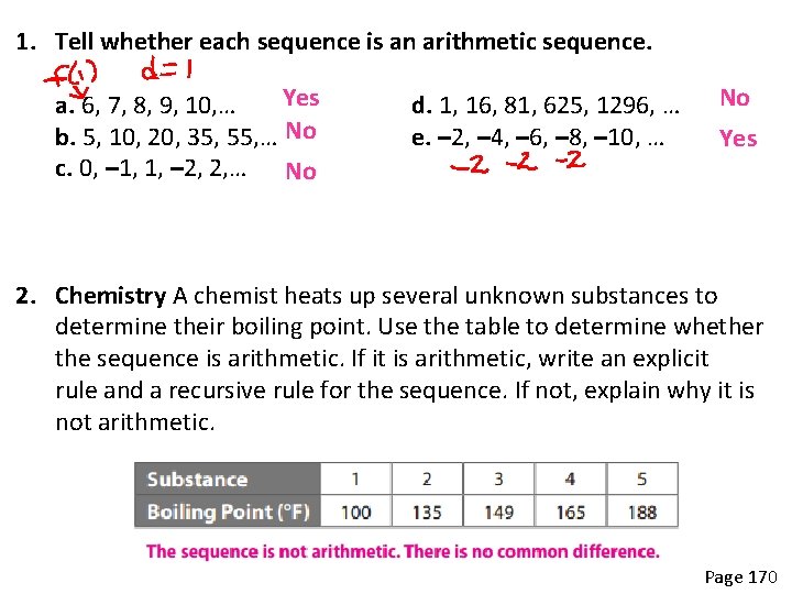 1. Tell whether each sequence is an arithmetic sequence. Yes a. 6, 7, 8, 1. Tell whether each sequence is an arithmetic sequence. Yes a. 6, 7, 8,