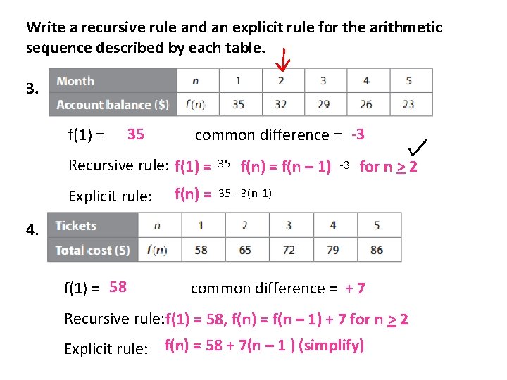 Write a recursive rule and an explicit rule for the arithmetic sequence described by Write a recursive rule and an explicit rule for the arithmetic sequence described by