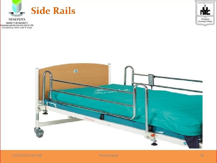Side Rails 8/17/2019 8: 49 AM Priya Aranha 40 