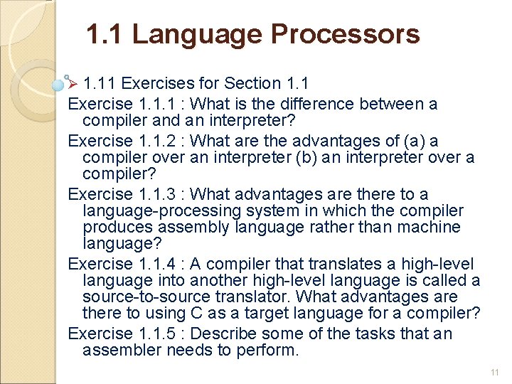1. 1 Language Processors Ø 1. 11 Exercises for Section 1. 1 Exercise 1.