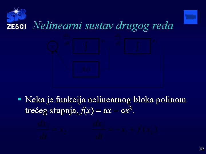 Nelinearni sustav drugog reda § Neka je funkcija nelinearnog bloka polinom trećeg stupnja, f(x)