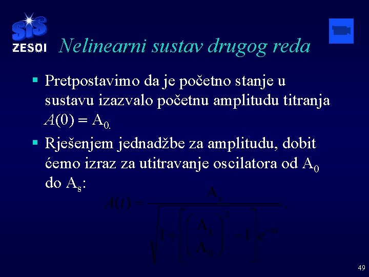 Nelinearni sustav drugog reda § Pretpostavimo da je početno stanje u sustavu izazvalo početnu