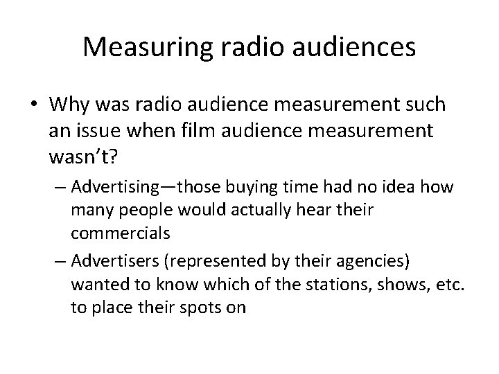 Measuring radio audiences • Why was radio audience measurement such an issue when film