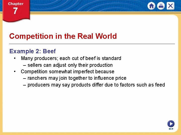 Competition in the Real World Example 2: Beef • Many producers; each cut of