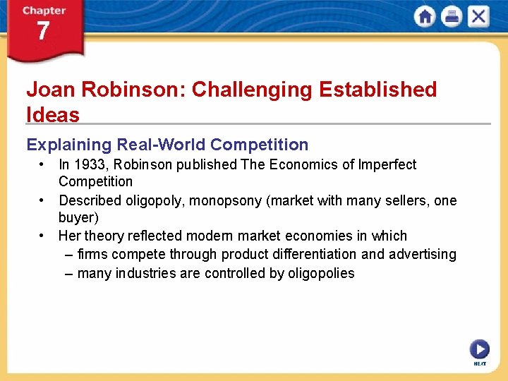 Joan Robinson: Challenging Established Ideas Explaining Real-World Competition • In 1933, Robinson published The