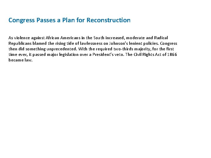 Congress Passes a Plan for Reconstruction As violence against African Americans in the South