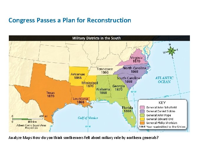 Congress Passes a Plan for Reconstruction Analyze Maps How do you think southerners felt