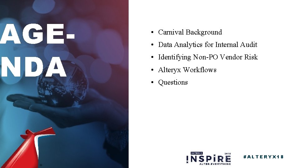 AGENDA • Carnival Background • Data Analytics for Internal Audit • Identifying Non-PO Vendor