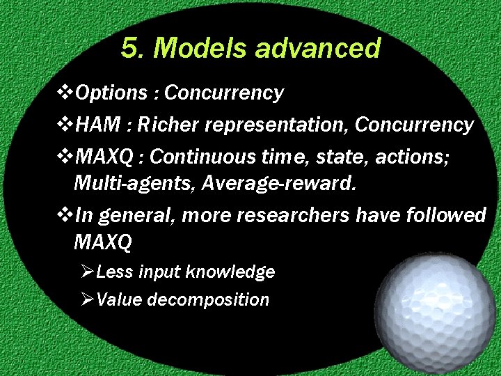 5. Models advanced v. Options : Concurrency v. HAM : Richer representation, Concurrency v.
